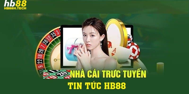 Giới thiệu sơ bộ về chuyên mục Tin tức HB88 